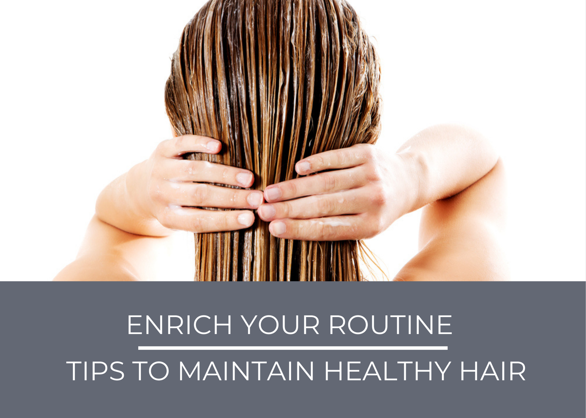 tips to maintain healthy hair